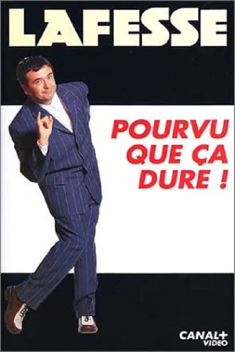 Regarder Lafesse: Pourvu que ça dure ! en streaming complet