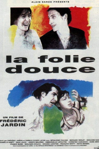 Regarder La folie douce en streaming complet