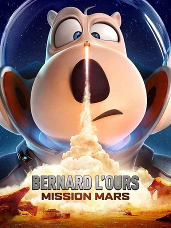 Regarder Bernard l'ours: Mission Mars en streaming complet