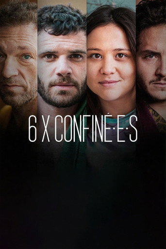Regarder 6 x confiné.e.s en streaming complet