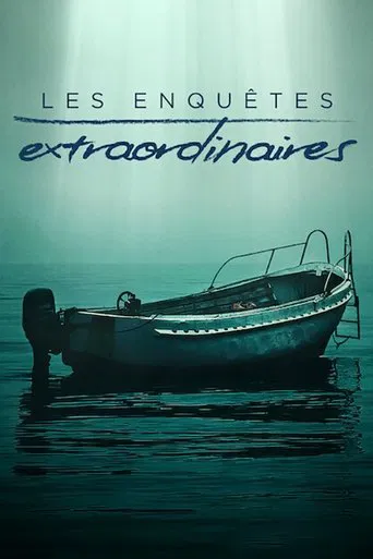 Regarder Les Enquêtes extraordinaires en streaming complet